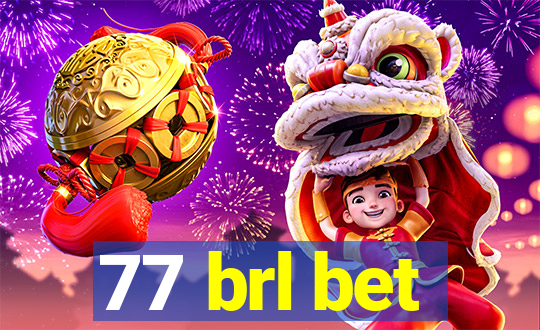 77 brl bet